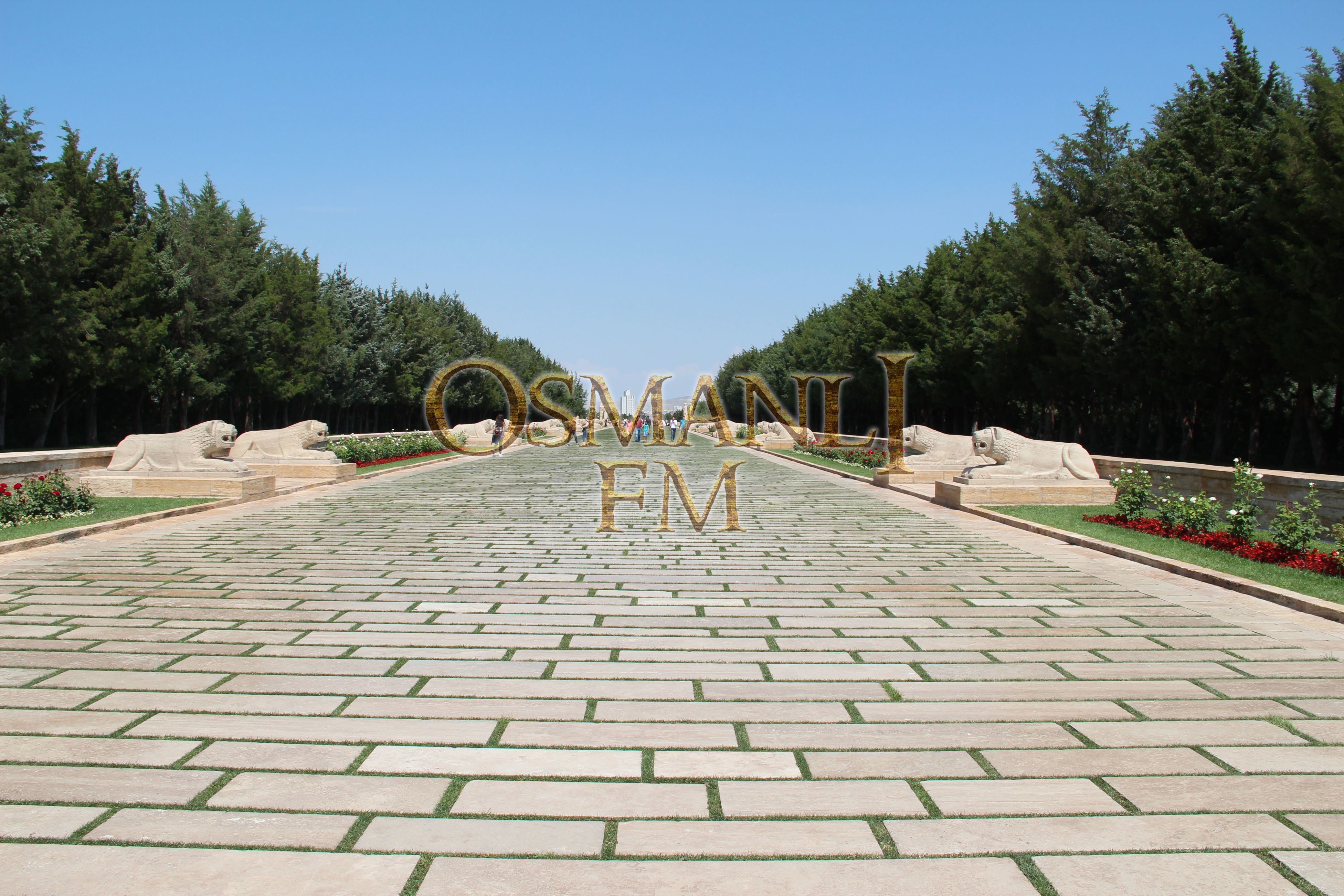 Ankara Anitkabir Aslanli Yol Osmanli Forum Ve Fm Gecmisten Gunumuze